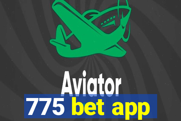 775 bet app